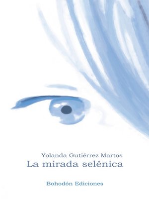cover image of La mirada selénica